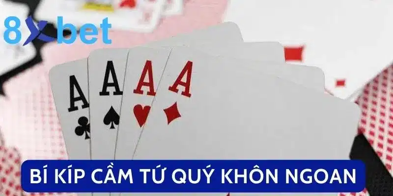Tứ Quý Có Chặt Được Đôi Heo Không? Trả Lời Thắc Mắc Trong Tiến Lên Bí kíp cầm tứ quý chơi khôn ngoan