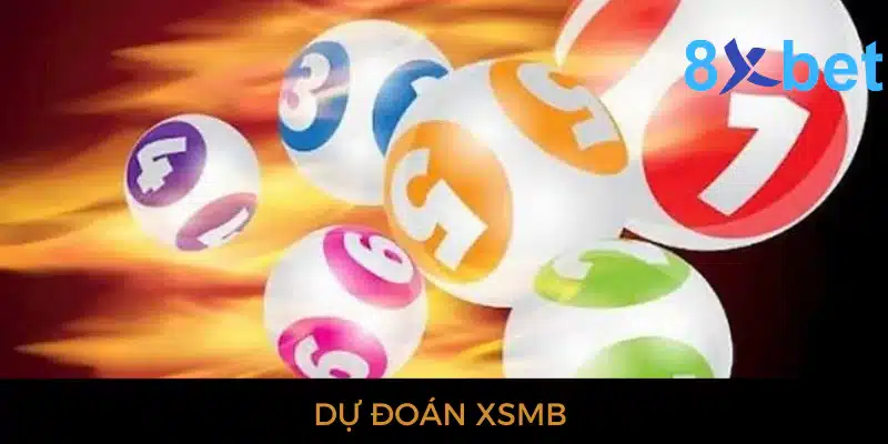 Dự đoán XSMB hôm nay - Soi cầu xổ số chuẩn xác nhất Dự đoán XSMB